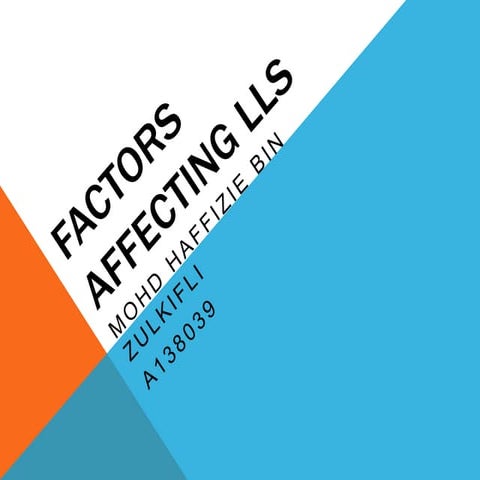 Factors affecting lls