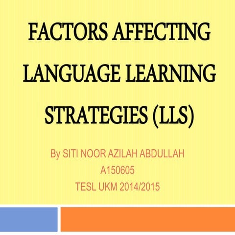 Factors Affecting Language Learning Strategies (LLS)