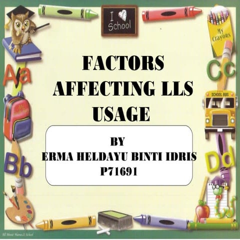 Factors affecting LLS usage