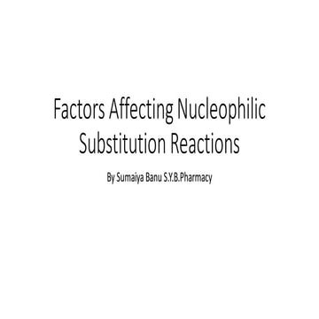 Factors affecting nucleophilic substitution reactions finished d