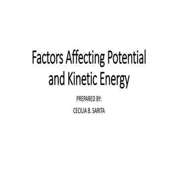 Factors Affecting Potential and Kinetic Energy.pptx