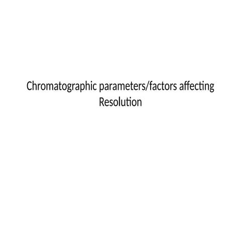 Hplc parameters, factors affecting resolution | PPTX
