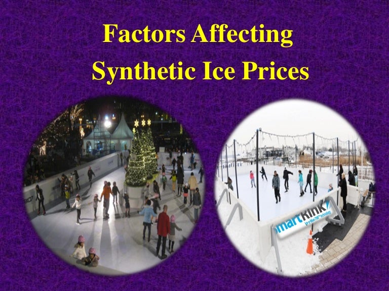 Factors affecting synthetic ice prices