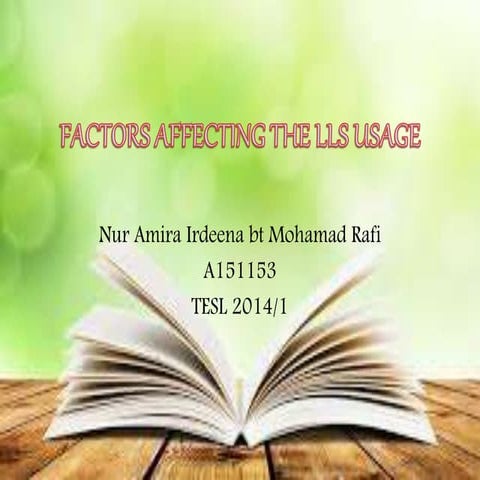 Factors affecting the LLS usage