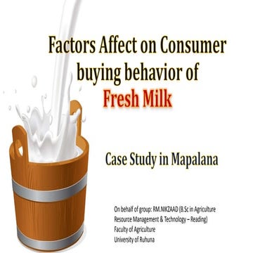 Factors affect on consumer behavior of fresh milk consumption   case study proposal