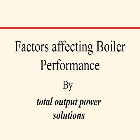 Factors Affecting Boiler Performance