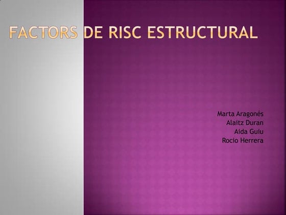 Factors de risc estructural | PPTX
