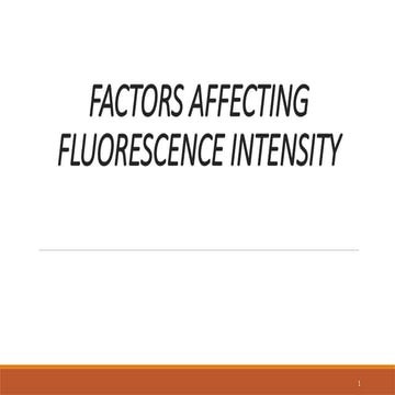 Factors effecting the fluorescence..pptx