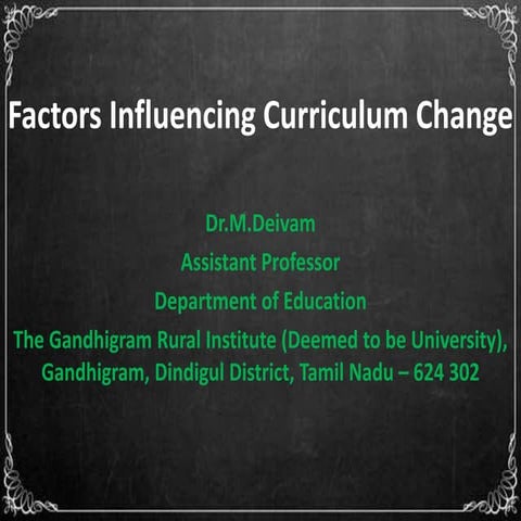 Factors Influencing Curriculum Change