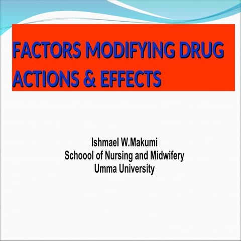 FACTORS THAT DO MODIFYING DRUG EFFECTS.ppx