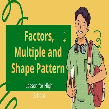 Factors, Multiple and Shape Pattern Lesson for High School.pptx