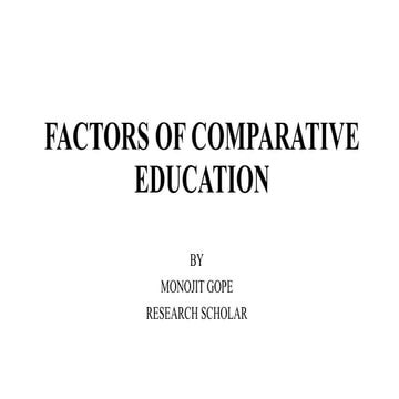 FACTORS OF COMPARATIVE EDUCATION.pptx