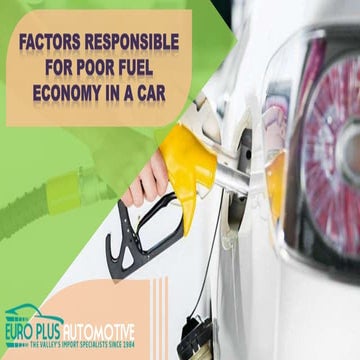 Factors Responsible for Poor Fuel Economy in a Car