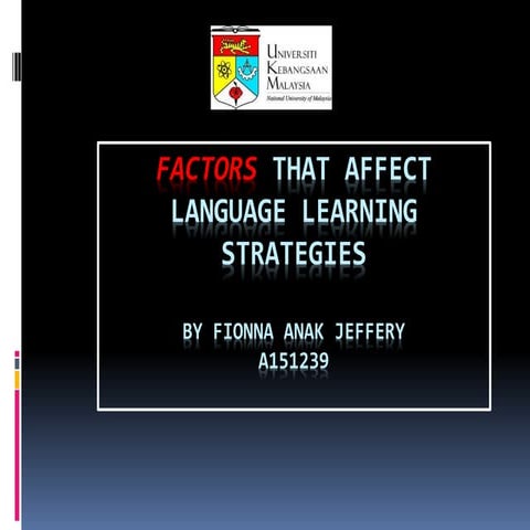 Factors that affect language learning strategies