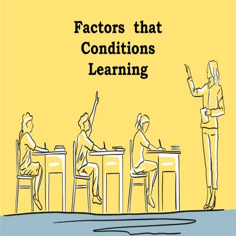 Factors that Condition LearningGradSchool.pptx