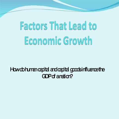 Factors That Lead To Economic Growth