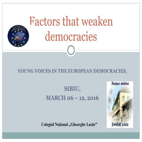 Factors that weaken democracies