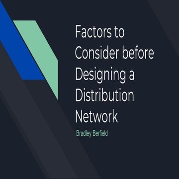Factors to consider before designing a distribution network