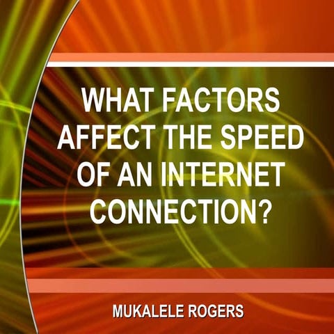 Factors which affect the speed of internet computer studies lesson