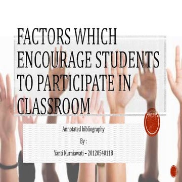 Factors which encourage students to participate in classroom