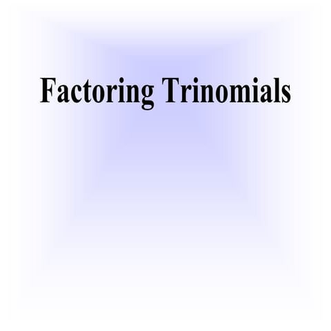 Factoring Trinomials