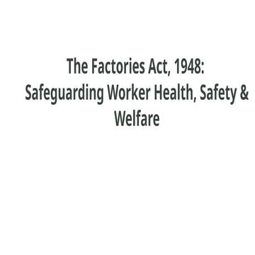 Factory act. for mba students for their studies | PPTX