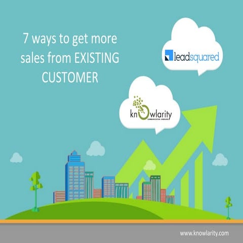 7 ways to get more sales from your existing customers