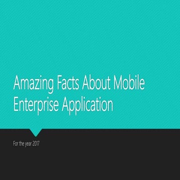 Facts about Mobile Enterprise Applications