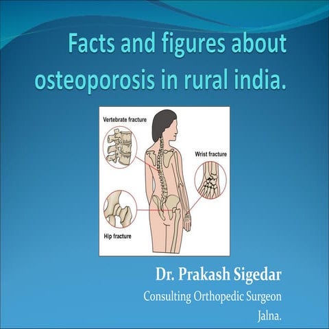 Facts and figures about osteoporosis in rural india11