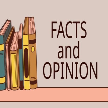 Facts and Opinions.pptxfffffffffffffffffffffffffff