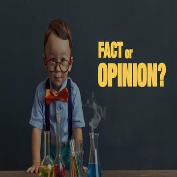 English Language - Exposition: Facts and Opinions 