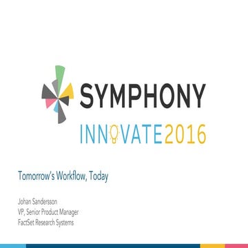 Tomorrow’s Workflow, Today - FactSet