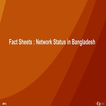 Fact Sheets : Network Status in Bangladesh
