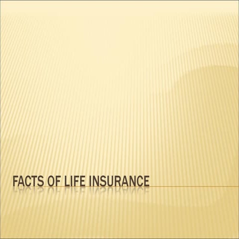 Facts of life insurance