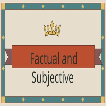 FACTUAL INFORMATION AND SUBJECTIVE CONTENT.pptx