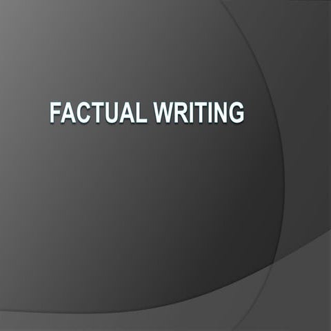 Factual writing presentation (1)