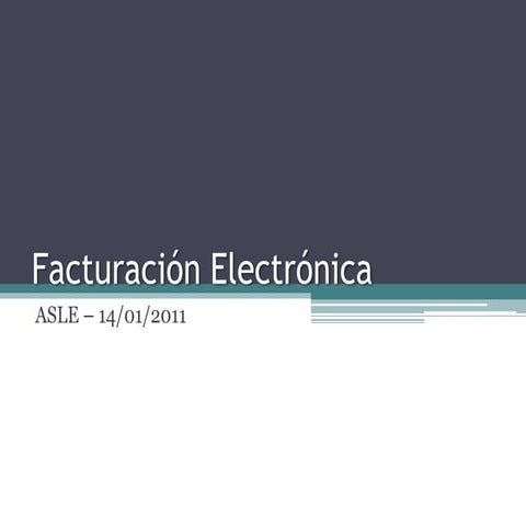 Facturacion Electronica - ASLE – 14/01/2011