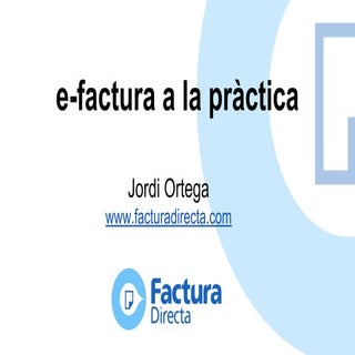 Facturae, factura electrònica i se...
