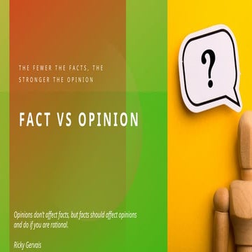 FACT VS OPINION. CRITICAL THINKING AN INTRODUCTION