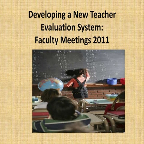 Faculty 2 copy - developing a new teacher eval  process