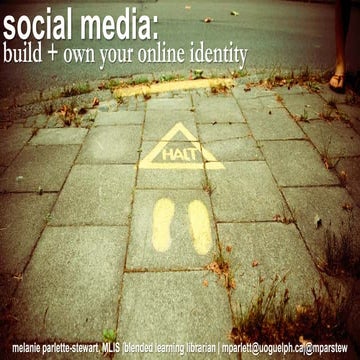 Social Media: Build and Own Your Online Identity