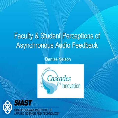 Faculty&student perceptionsofasynchronousaudiofeedbackcnie2011