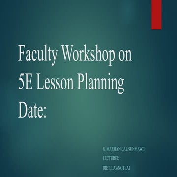 Faculty Workshop on 5E Lesson Planning.pptx