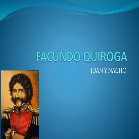 Facundo Quiroga 1 | PPTX