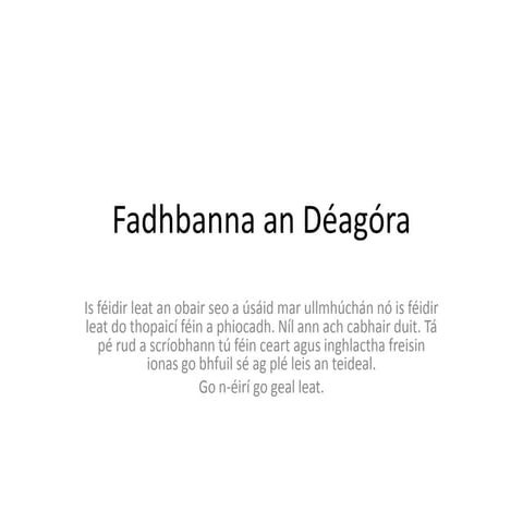 Fadhbanna an déagóra
