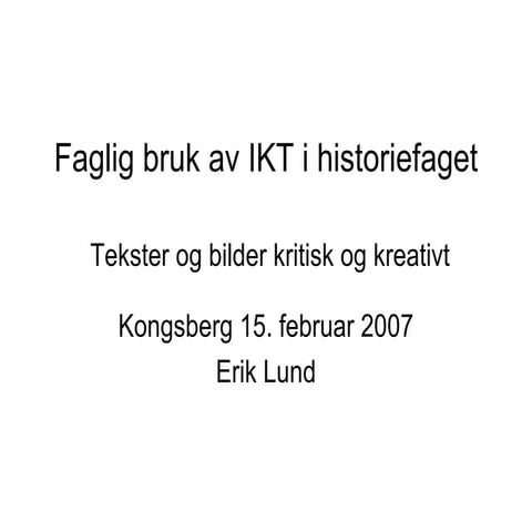 Faglig bruk av IKT i historiefaget