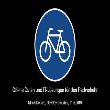 Dev Day 2019: Ulrich Deiters – Offene Daten und IT-Lösungen für den Radverkehr