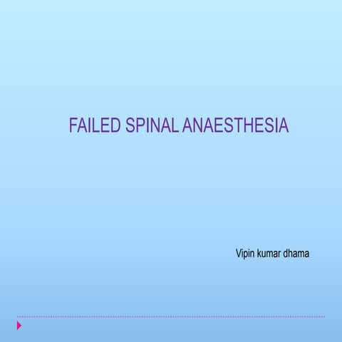Failed spinal anaesthesia | PPTX