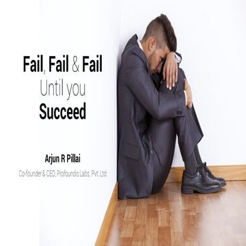 Fail fail fail, until you succeed