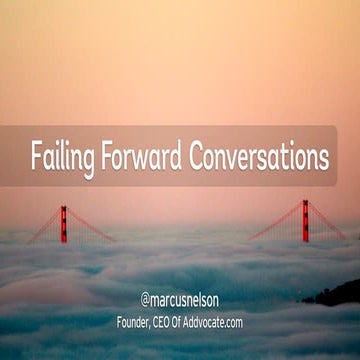Failing Forward Conversations